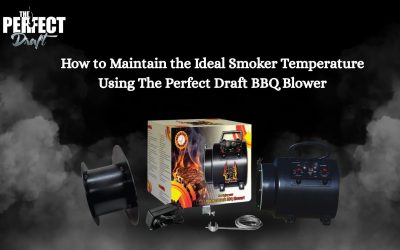 How to Maintain the Ideal Smoker Temperature