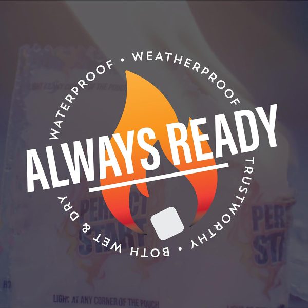always ready, waterproof, weatherproof